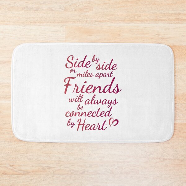 Item preview,   Side By Side Or Miles Apart Friends Will Always Be Connected By Heart, Friends Side by Side, valentine designed and sold by yass-art.