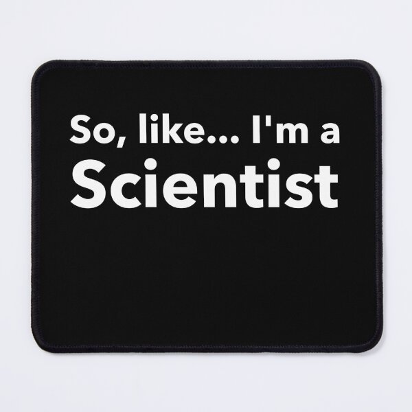 Item preview, So Like.. I'm a Scientist designed and sold by RiadMannan.