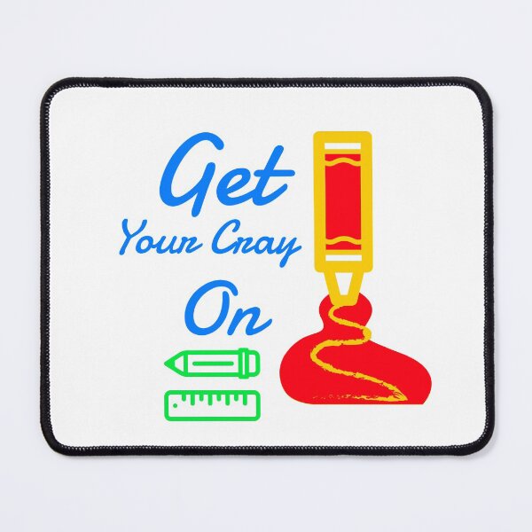 Item preview, Get Your Cray On First Day Of School designed and sold by ThinkAndReflect.