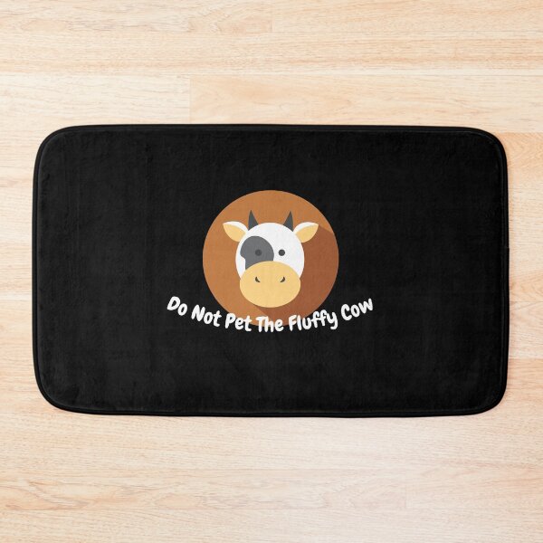 Item preview, Do Not Pet The Fluffy Cows designed and sold by sucinatsangg.