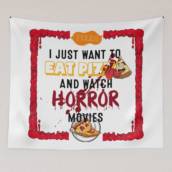 Item preview, I Just Want To Eat Pizza And Watch Horror Movies! - I Just Want To Eat Pizza And Watch Horror Movies- Eat Pizza and Play Games designed and sold by SoffyLee586.