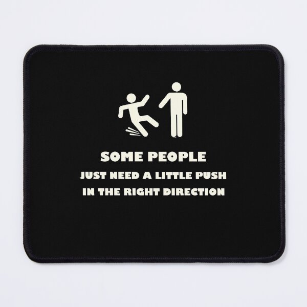 Item preview, A Push In The Right Direction designed and sold by TheUnknown93.