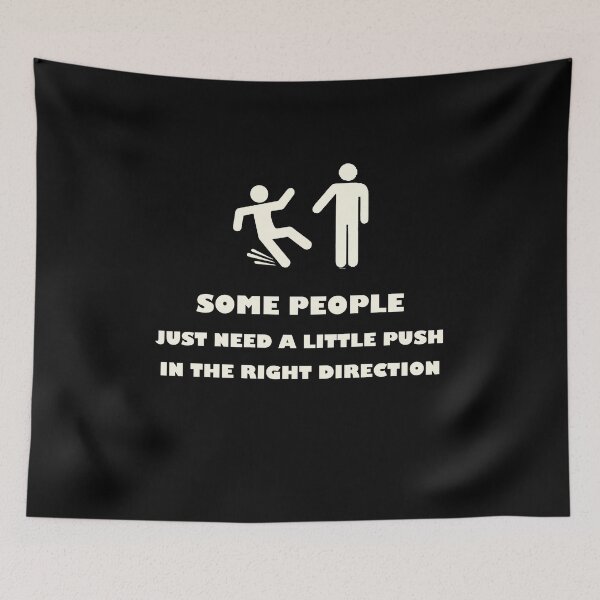 Item preview, A Push In The Right Direction designed and sold by TheUnknown93.