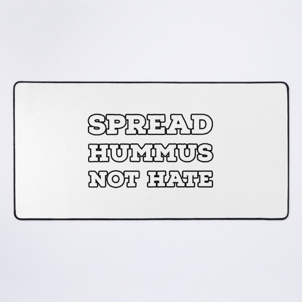 Item preview, SPREAD HUMMUS NOT HATE  designed and sold by Inspirationmotivation.