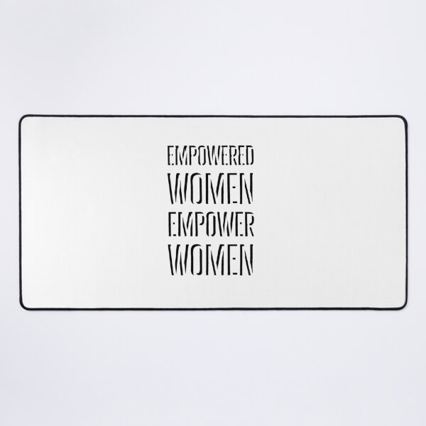 Item preview, Empowered Women Empower Women designed and sold by Inspirationmotivation.