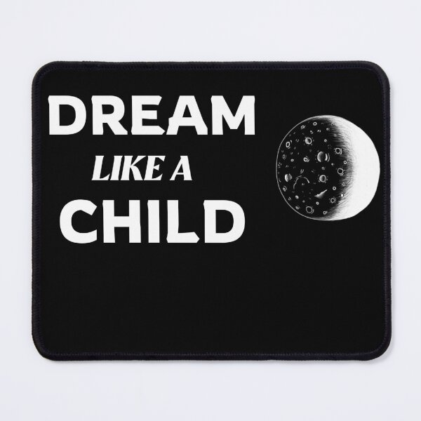 Item preview, Dream Like A Child Again designed and sold by RiadMannan.