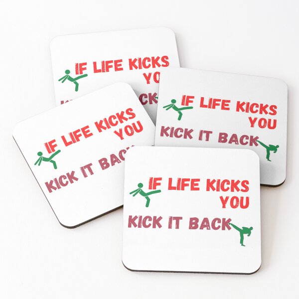 Item preview, If Life Kicks You, Kick it Back designed and sold by MEBH.