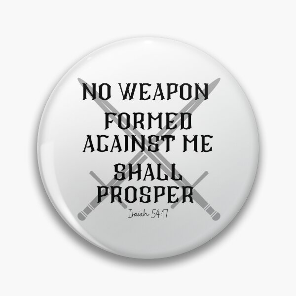 Item preview, No Weapon Formed Against Me Shall Prosper Isaiah 54:17 designed and sold by Cryptoballin123.