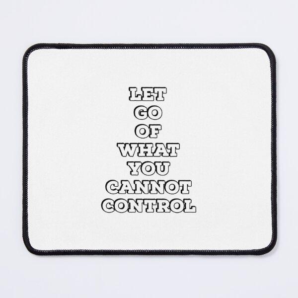 Item preview, LET GO OF WHAT YOU CANNOT CONTROL - stoic wisdom designed and sold by Inspirationmotivation.