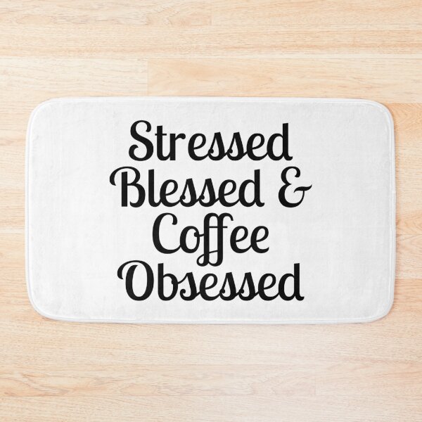 Item preview, Coffee- Stressed Blessed Coffee Obsessed designed and sold by HDPrinting.