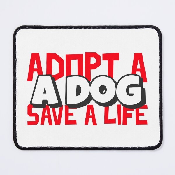 Item preview, Adopt A Dog Save A Life Text design for those who love pet adoption designed and sold by jtancrum61.