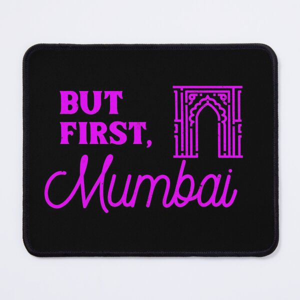 Item preview, But First, Mumbai designed and sold by RiadMannan.