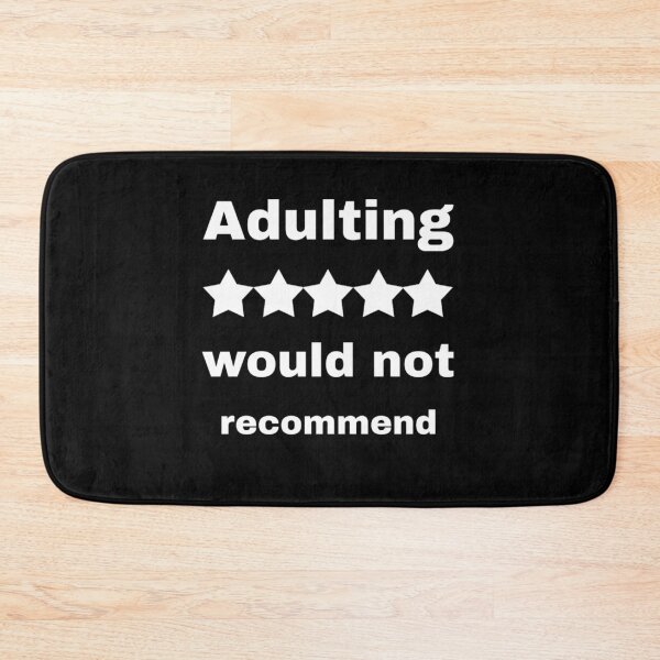 Item preview, Adulting would not recommend designed and sold by Life-chang.
