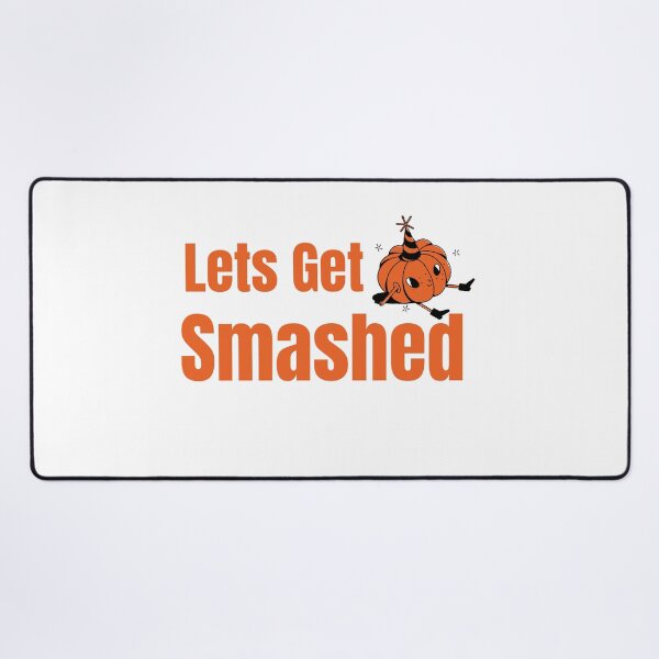 Item preview, Lets Get Smashed designed and sold by RiadMannan.