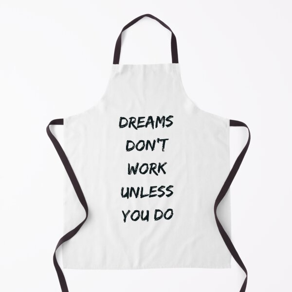 Item preview, DREAMS DO NO WORK UNLESS YOU DO designed and sold by Inspirationmotivation.