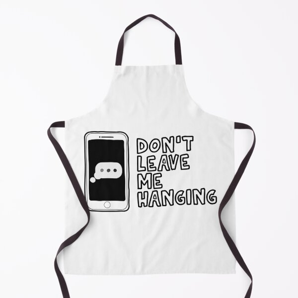 Item preview, Don't Leave Me Hanging designed and sold by Meme Economy.