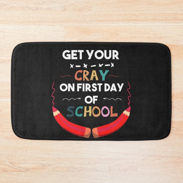 Item preview, get your cray on first day of school /Back To School / funny teacher quote/1st Day of School / teacher gift /student/crayon designed and sold by POSITIVEHL HL.
