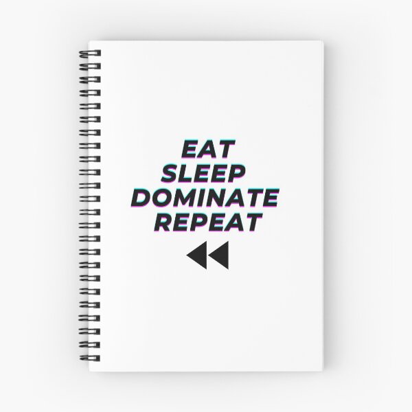 Item preview, Eat Sleep Dominate Repeat designed and sold by Dyxxe.