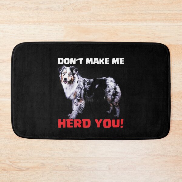 Item preview, DON'T MAKE ME HERD YOU designed and sold by kavanagh515h.
