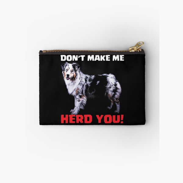 Item preview, DON'T MAKE ME HERD YOU designed and sold by kavanagh515h.