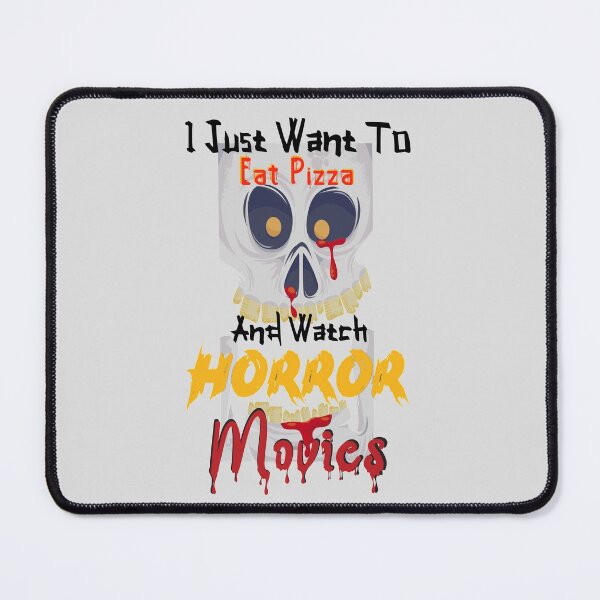 Item preview, I Just Want To Eat Pizza And Watch Horror Movies! - I Just Want To Eat Pizza And Watch Horror Movies- Eat Pizza and Play Games designed and sold by SoffyLee586.