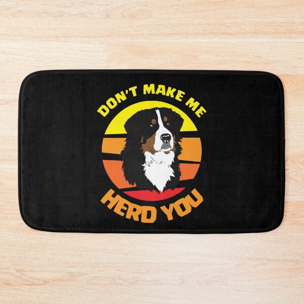 Item preview, DON'T MAKE ME HERD YOU just smile designed and sold by kavanagh515h.
