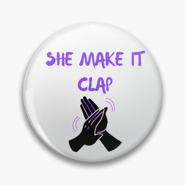 Item preview, She Make It Clap T-Shirt designed and sold by ForeignGang.