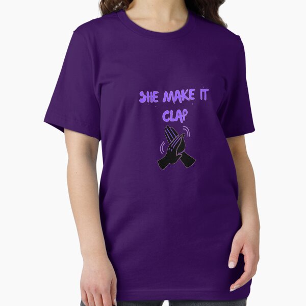 Item preview, She Make It Clap T-Shirt designed and sold by ForeignGang.