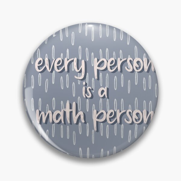Item preview, Every Person is a Math Person Blue designed and sold by katieamoon.