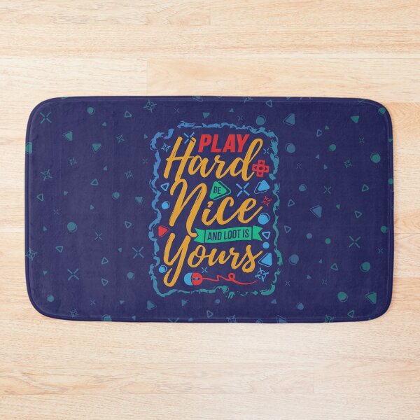 Item preview, Play hard be nice and loot is yours. Inspirational quote kindness matters designed and sold by yashik.