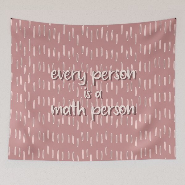 Item preview, Every Person is a Math Person Pink designed and sold by katieamoon.
