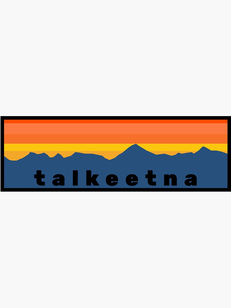 "Talkeetna, AK" Sticker for Sale by afb17 Redbubble