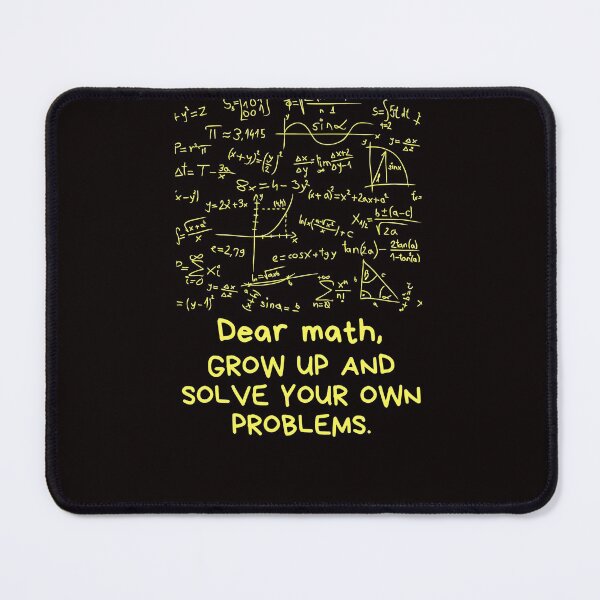 Item preview, Dear Math Grow up and solve your own problems designed and sold by dreamwearprints.
