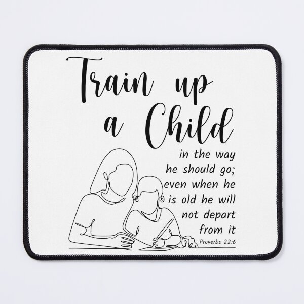 Item preview, Train Up A Child Bible Verse Proverbs 22 6 designed and sold by KA DESIGNS.