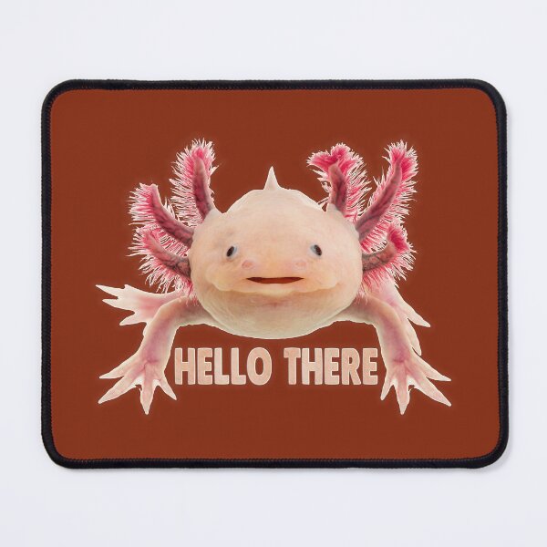 Item preview, Axolotl Telling To You 'HELLO THERE' designed and sold by Phantasmal-2-do.