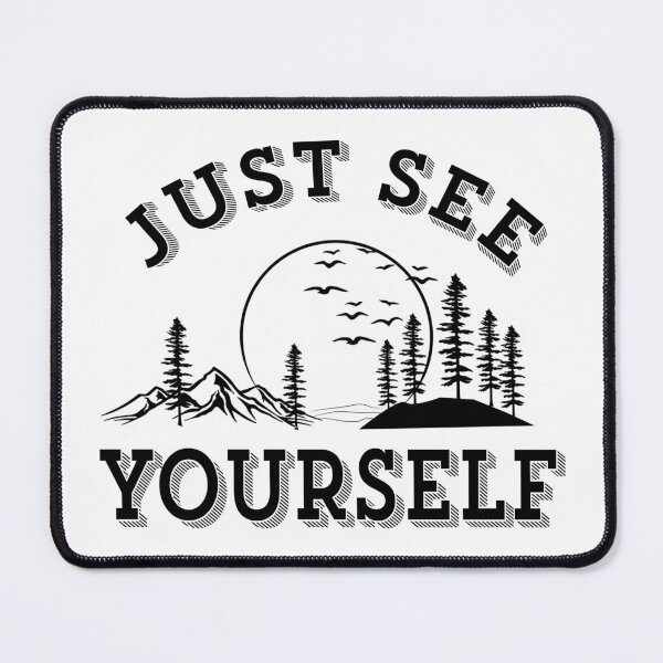 Item preview, JUST SEE YOURSELF designed and sold by KA DESIGNS.