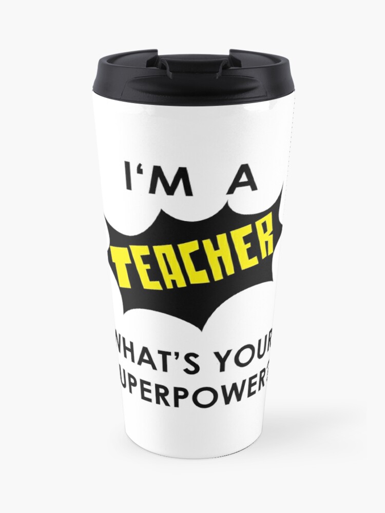 Superhero Teacher Travel Mugto Go CupSuper Teacher MugThank You Teacher 