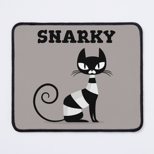Item preview, The Snarky Snarky Cat designed and sold by BubbaCool.