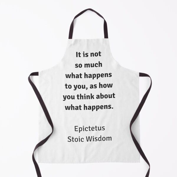 Item preview, Stoic Wisdom - Philosophy Quotes - Epictetus - It is not so much what happens to you as how you think about what happens designed and sold by Inspirationmotivation.