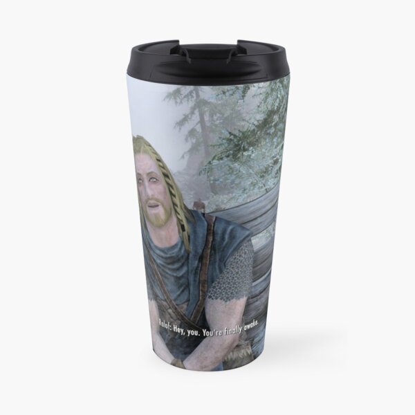 Hey you, you're finally awake. Travel Mug