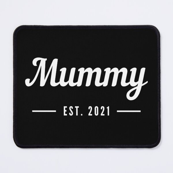 Item preview, Mummy EST. 2021. Perfect for the New Mum or Mum To Be. designed and sold by That Cheeky Tee.