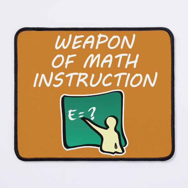 Item preview, Weapon of Math Instruction designed and sold by FiaFiaPress.