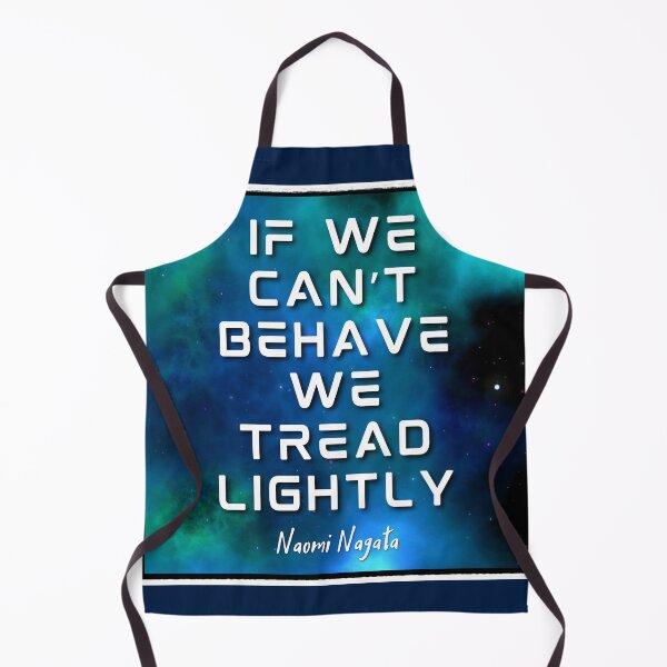 Item preview, If we can't behave, we tread lightly. Naomi Quote designed and sold by orionlodubyal.