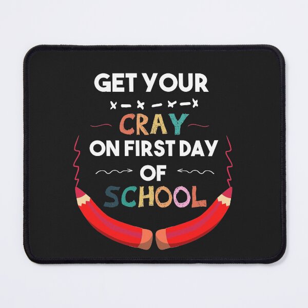 Item preview, Get Your Cray On First Day Of School Shirt, Back To School Shirt, funny teacher shirt, funny teacher quote,  teacher gift, crayon shirt Day of School  designed and sold by POSITIVEHL HL.