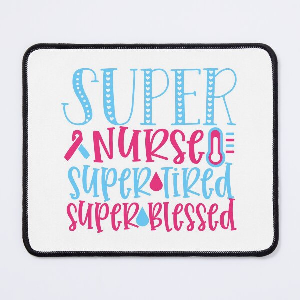 Item preview, Super Nurse, Super Tired, Super Blessed designed and sold by karspaul.