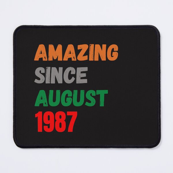Item preview, Amazing Since August 1987 designed and sold by melshirt-shop.