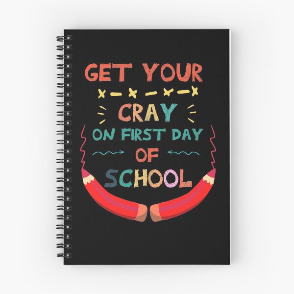 Item preview,  Get your cray on first day of school /Back To School / funny teacher quote/1st Day of School / teacher gift /student/crayon designed and sold by POSITIVEHL HL.
