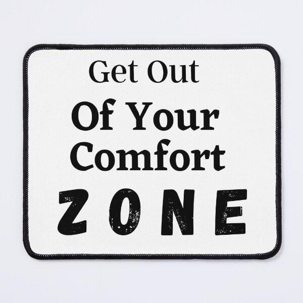 Item preview, get out of your comfort zone designed and sold by ABcreating.