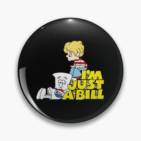 Item preview, Im Just A Bill  designed and sold by LawlerSola.