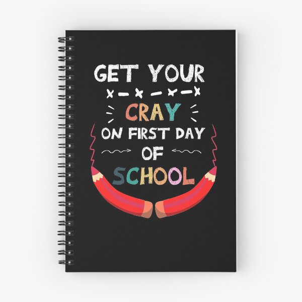 Item preview,  Get your cray on first day of school /Back To School / funny teacher quote/1st Day of School / teacher gift /student/crayon designed and sold by POSITIVEHL HL.